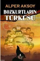 Bozkurtların Türküsü