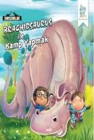 Brachiosaurus ile "Kamp Yapmak"