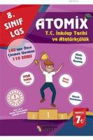 Branş Akademi Yayınları 8. Sınıf LGS T.C. İnkılap Tarihi ve Atatürkçülük Atomix LGSden Önce Çözmen Gereken 110 Soru Branş Akademi