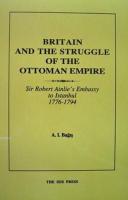 Britain and the Struggle of the Ottoman Empire