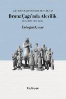 Bronz Çağı'nda Alevilik
