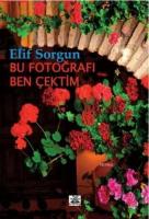 Bu Fotoğrafı Ben Çektim
