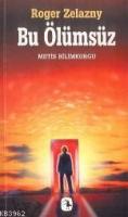 Bu Ölümsüz (This Immortal)