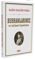 Buhranlarımız ve içtimai Hayatımız