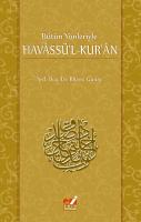 BÜTÜN YÖNLERİYLE  HAVÂSSÜ'L-KUR'ÂN