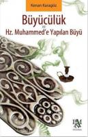 Büyücülük ve Hz. Muhammed'e Yapılan Büyü