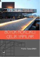 Büyük Açıklıklı Çelik Yapılar