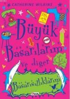 Büyük Başarılarım ve Diğer Başarısızlıklarım