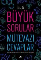 Büyük Sorular Mütevazı Cevaplar