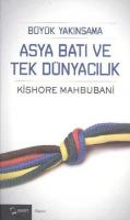 Büyük Yakınsama Asya Batı ve Tek Dünyacılık