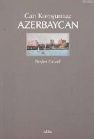Can Komşumuz Azerbaycan