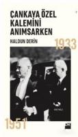 Çankaya Özel Kalemini Anımsarken
