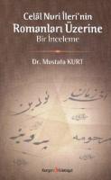 Celal Nuri İlerinin Romanları Üzerine Bir İnceleme