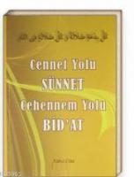 Cennet Yolu Sünnet Cehennem Yolu Bidat