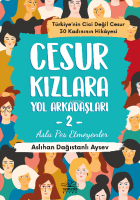 Cesur Kızlarla Yol Arkadaşları -2