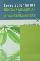 Çevre Sorunlarına Ekonomik Yaklaşımlar ve Optimal Politika Arayışları