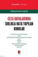 Ceza Davalarında Sıklıkla Hata Yapılan Konular (Ciltli)