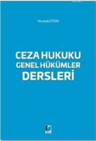 Ceza Hukuku Genel Hükümler Dersleri