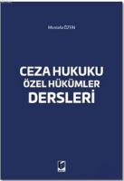 Ceza Hukuku Özel Hükümler Dersleri