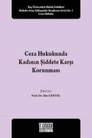 Ceza Hukukunda Kadının Şiddete Karşı Korunması