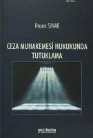Ceza Muhakemesi Hukukunda Tutuklama