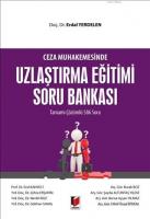 Ceza Muhakemesinde Uzlaştırma Eğitimi Soru Bankası
