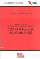 Ceza ve Pişmanlık Yönetmelikleri Rekabet Hukuku Yaptırım Politikasında Yeni Dönem