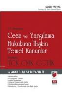Ceza ve Yargılama Hukukuna İlişkin Temel Kanunlar