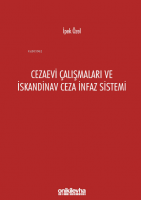 Cezaevi Çalışmaları ve İskandinav Ceza İnfaz Sistemi
