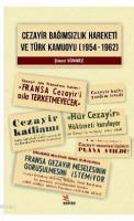 Cezayir Bağımsızlık Hareketi Ve Türk Kamuoyu (1954-1962)