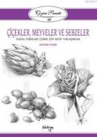 Çiçekler, Meyveler ve Sebzeler