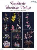 Çiçeklerle Brezilya Nakışı