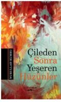 Çileden Sonra Yeşeren Hüzünler