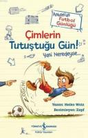 Çimlerin Tutuştuğu Gün! Yani Neredeyse