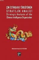 Çin İstihbarat Örgütünün Stratejik Analizi