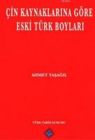 Çin Kaynaklarına Göre Eski Türk Boyları