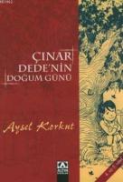 Çınar Dede'nin Doğum Günü