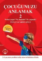 Çocuğunuzu Anlamak 2