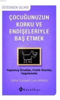 Çocuğunuzun Korku ve Endişeleriyle Baş Etmek