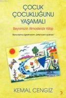 Çocuk Çocukluğunu Yaşamalı