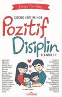 Çocuk Eğitiminde Pozitif Eğitim Teknikleri