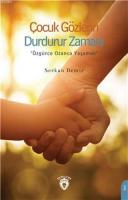 Çocuk Gözlerin Durdurur Zamanı
