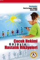 Çocuk Hekimi Gözüyle Hastalık Hikayeleri