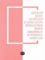 Çocukevi Çocukevleri Sitesi ve Çocuk Destek Merkezlerinde Manevi Danışmanlık