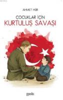 Çocuklar İçin Kurtuluş Savaşı