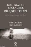 Çocuklar ve Ergenlerle Bilişsel Terapi