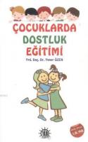 Çocuklarda Dostluk Eğitimi