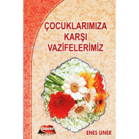 Çocuklarımıza Karşı Vazifelerimiz
