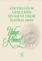 Çocukluğum Gençliğim Siyasi ve Edebi Hatıralarım