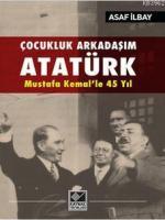 Çocukluk Arkadaşım Atatürk